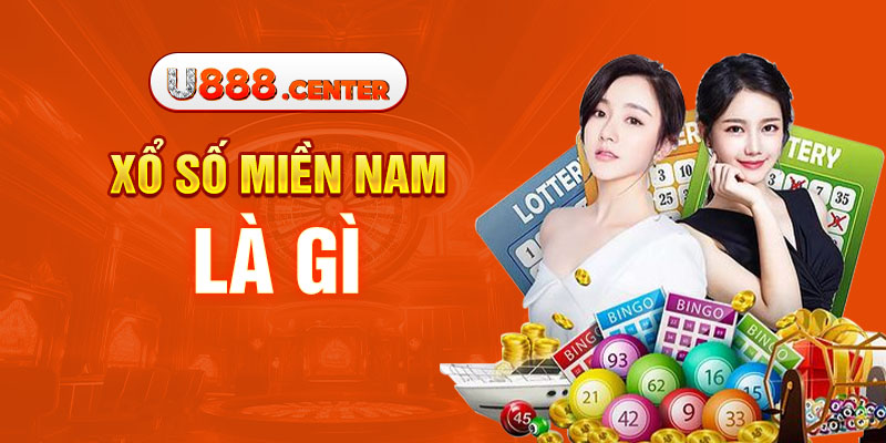 Xổ số miền Nam là gì